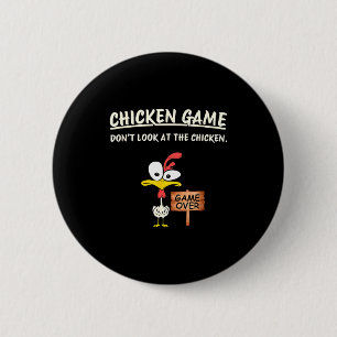 Badge Rond 5 Cm Jeu de poulet Ne regardez pas le poulet drôle de p