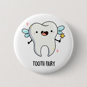 Badge Rond 5 Cm Jeu Dentaire Fairy Dental Fairy