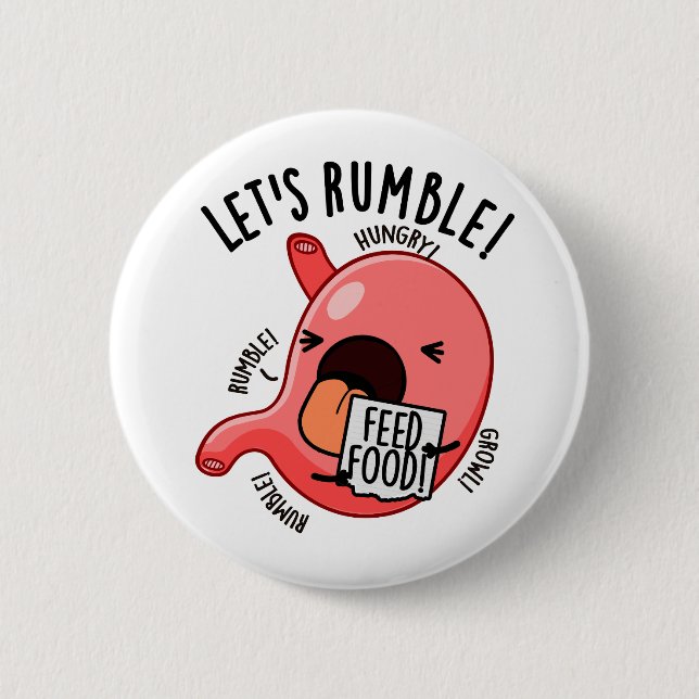 Badge Rond 5 Cm Jeu d'estomac drôle Rumble (Devant)