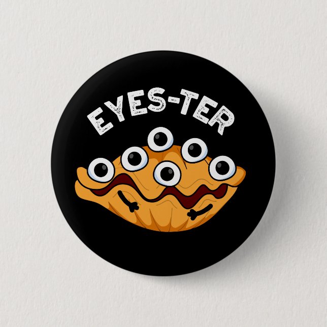 Badge Rond 5 Cm Jeu d'huîtres amusant des yeux BG foncé (Devant)
