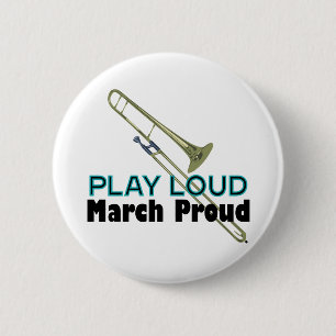 Badge Rond 5 Cm Jeu fort, mars fier (trombone)