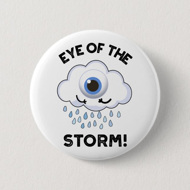 Badge Rond 5 Cm Jeu Météo Drôle De L'Oeil De La Tempête (Devant)