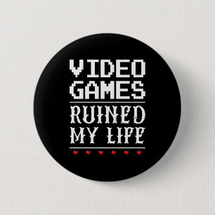 Badge Rond 5 Cm Jeux Vidéo ruiné ma vie
