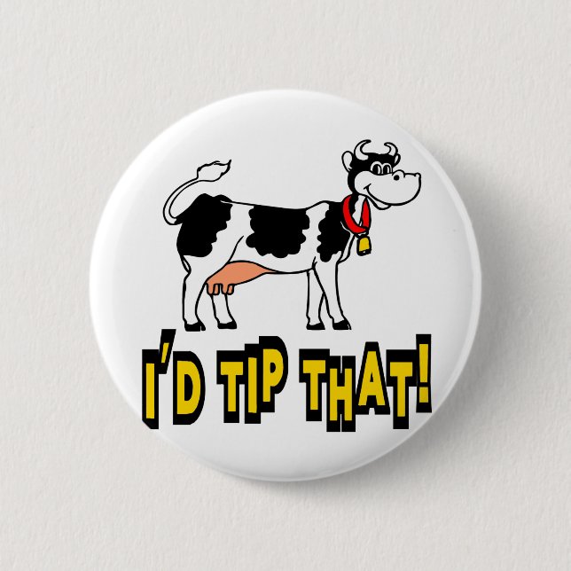 Badge Rond 5 Cm J'inclinerais cette vache (Devant)
