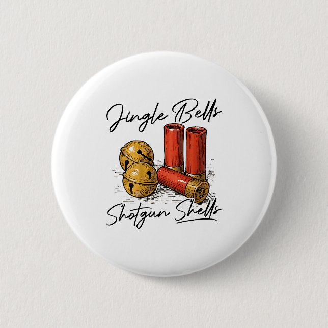 Badge Rond 5 Cm Jingle Bells Shotgun Shells (on Back)  (Devant)