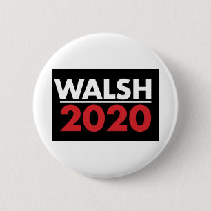Badge Rond 5 Cm Joe Walsh pour le président 2020