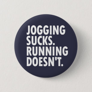 Badge Rond 5 Cm Jogging Sucks. Courir ne marche pas.