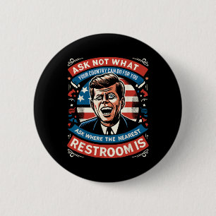 Badge Rond 5 Cm John F. Kennedy Funny Patriotic Toilet Mème 4ème D