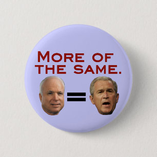 Badge Rond 5 Cm John McCain = George W. Bush