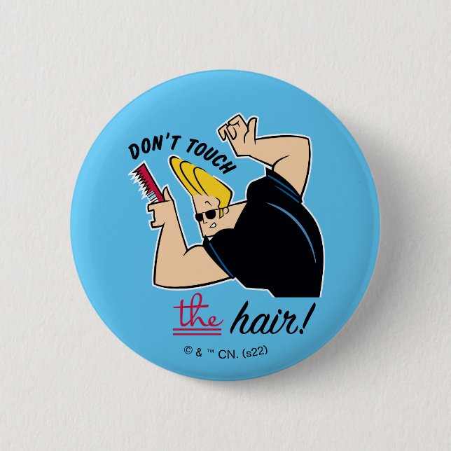 Badge Rond 5 Cm Johnny Bravo Comb - Ne touchez pas les cheveux! (Devant)