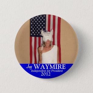 Badge Rond 5 Cm Joie Waymire pour le président 2012
