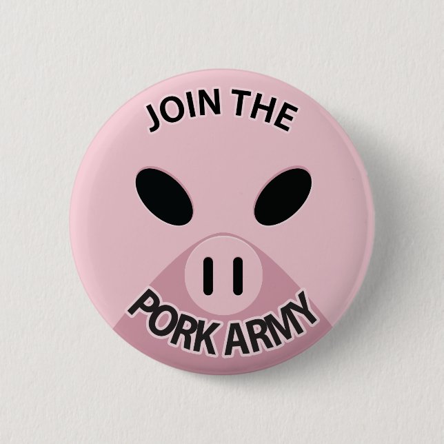 Badge Rond 5 Cm Joignez le bouton d'armée de porc ! (Devant)