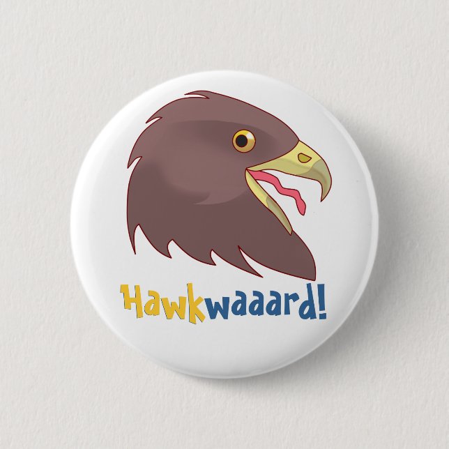 Badge Rond 5 Cm Joli Hawkwaaard ! (Devant)
