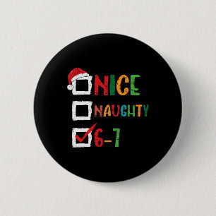 Badge Rond 5 Cm Joli Méchant 6 7 Mème 67 Noël Six Sept Garçons