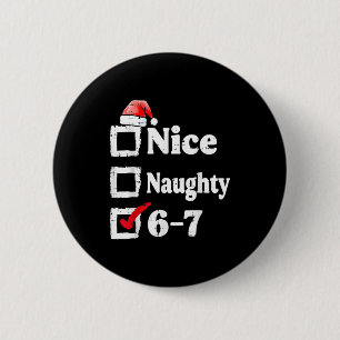 Badge Rond 5 Cm Joli Méchant 6 7 Mème 67 Noël Six Sept Xmas