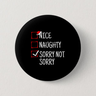 Badge Rond 5 Cm Joli Méchant Désolé Pas Désolé Drôle Noël 