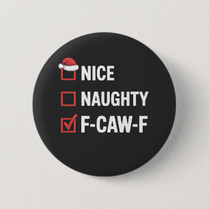 Badge Rond 5 Cm Joli Méchant F-Caw-F Drôle Père Noël Méchant