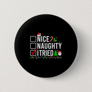Badge Rond 5 Cm Joli méchant j'ai essayé famille Xmas pyjama drôle
