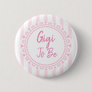 Badge Rond 5 Cm Joli Rose Gigi Pour Être Lacey Baby shower