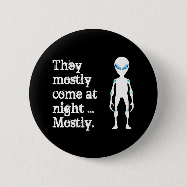 Badge Rond 5 Cm Jolie citation alien blanche noire (Devant)