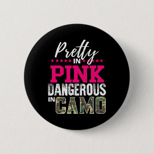 Badge Rond 5 Cm Jolie en rose, dangereuse en camouflage, fille de