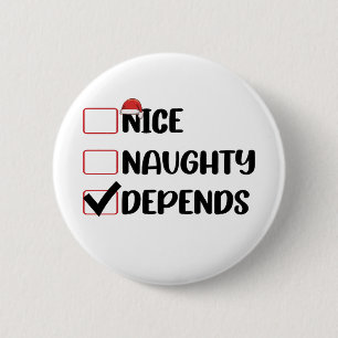 Badge Rond 5 Cm Jolie Méchant Dépend de la liste de Noël du Père N