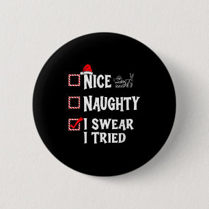Badge Rond 5 Cm Jolie méchante - Je jure que j'ai essayé Liste de
