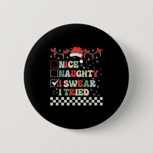 Badge Rond 5 Cm Jolie méchante je jure que j'ai essayé liste de No