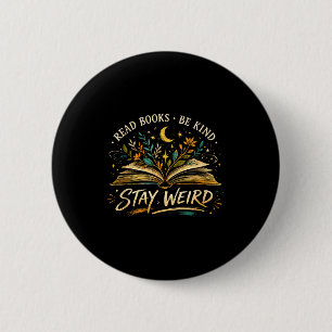 Badge Rond 5 Cm Jolis livres à lire soyez gentil restez bizarre bi
