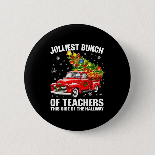 Badge Rond 5 Cm Jolliest Bunch Of Teacher Red Truck Christmas Xmas (Devant)