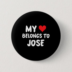 Badge Rond 5 Cm Jose - Mon cœur appartient à José - Amour