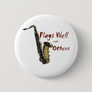 Badge Rond 5 Cm Joue bien saxophone