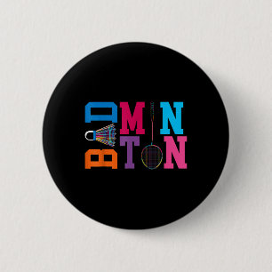 Badge Rond 5 Cm Jouer au badminton pour toujours Jeu Sports Badmin