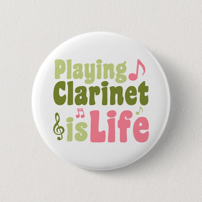 Badge Rond 5 Cm Jouer Clarinet c'est la vie (Devant)