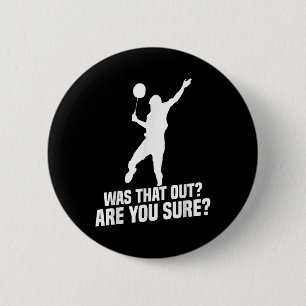 Badge Rond 5 Cm Joueur Badminton Vous Sûr Joueur de navette Badmin