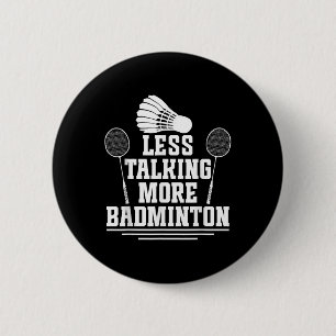 Badge Rond 5 Cm Joueur de badminton Volant de badminton moins parl
