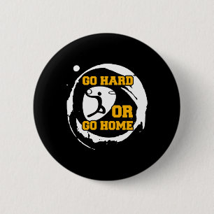 Badge Rond 5 Cm Joueur De Basket-Ball Go Hard Ou Go Home Cadeau I