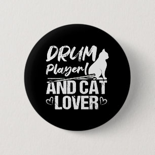 Badge Rond 5 Cm Joueur De Batterie Et Amateur De Chats Batterie Et