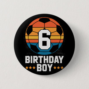 Badge Rond 5 Cm Joueur de football de 6 ans 6ème anniversaire pour