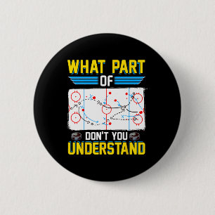 Badge Rond 5 Cm Joueur entraîneur de hockey amusant Quelle partie