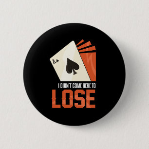Badge Rond 5 Cm Joueur Poker Perdre Jeu Casino Cartes Gambler Gi