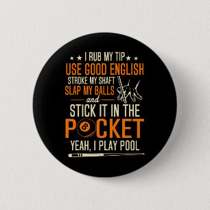 Badge Rond 5 Cm Joueurs de billard piscine Funny Billiard Chemise
