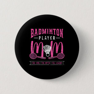 Badge Rond 5 Cm Joueuse de badminton maman l'idole raquette sport