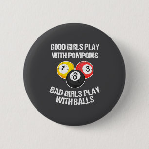 Badge Rond 5 Cm Joueuse féminine Ol drôle de dicton femme Billiar