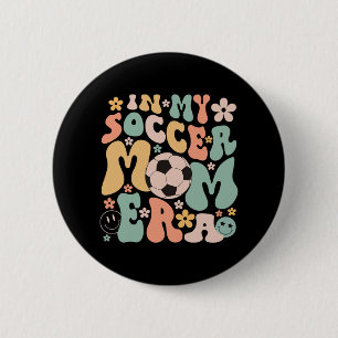 Badge Rond 5 Cm Jour Dans Mon Soccer Maman Era Super Soccer Maman