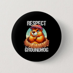 Badge Rond 5 Cm Jour de la marmotte drôle exige le respect