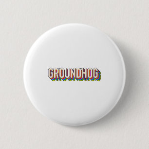 Badge Rond 5 Cm Jour de la marmotte Hommes Femmes Rétro Vintage 60