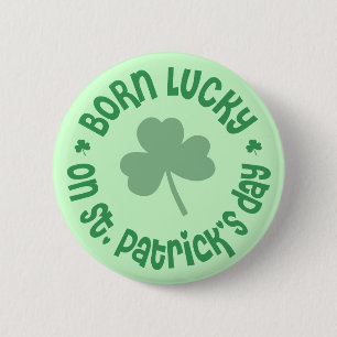 Badge Rond 5 Cm Jour de la Saint Patrick Anniversaire