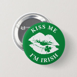 Badge Rond 5 Cm Jour de la Saint Patrick Kiss Me Je suis Irlandais