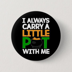 Badge Rond 5 Cm Jour de la Saint Patrick Tee Je Porte Toujours Un 